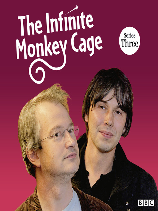 Title details for The Infinite Monkey Cage, Series 3 by Brian Cox - Available